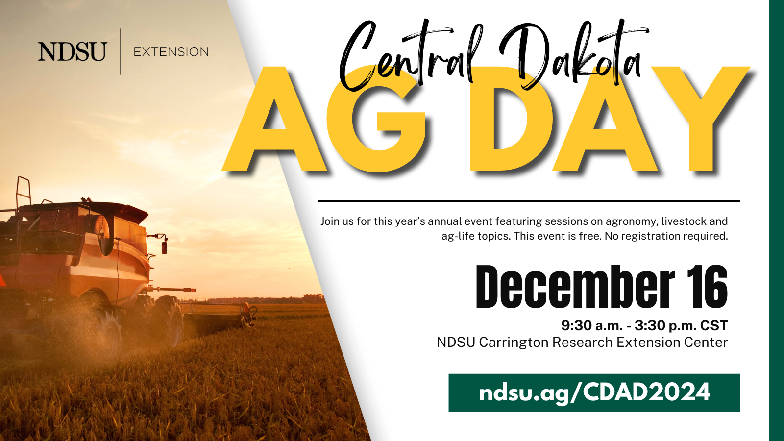 A red combine harvests small grains on the left side of an advertisement for Central Dakota Ag Day. The event is Monday, December 16 at the Carrington Research Extension Center, beginning at 9:30 a.m.