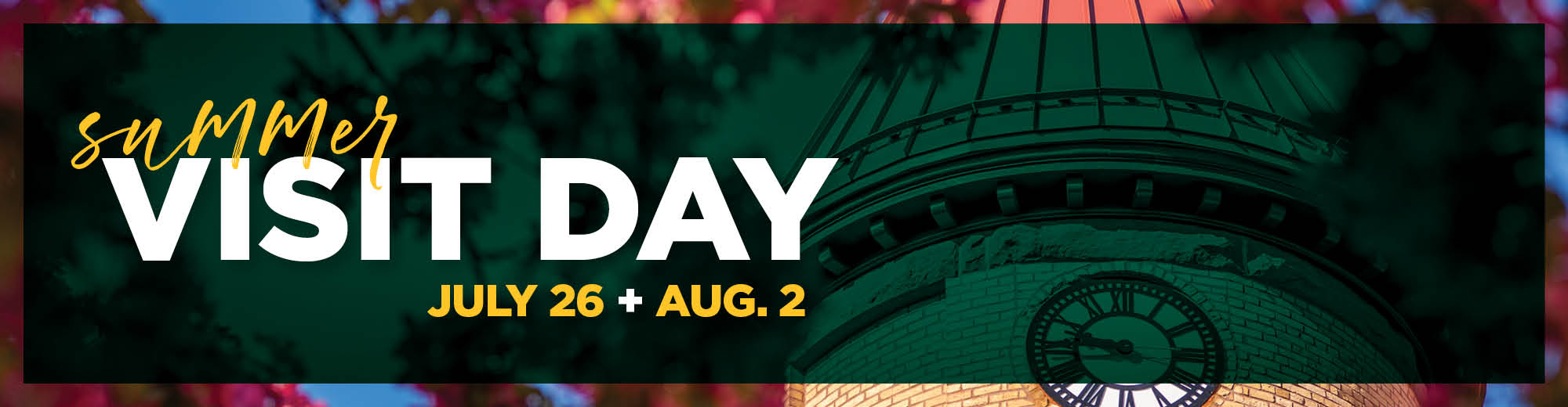 Summer Visit Day events offered on July 26 and Aug. 2 