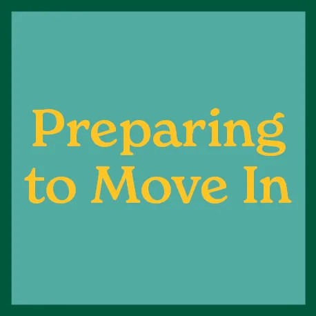 Preparing to Move In